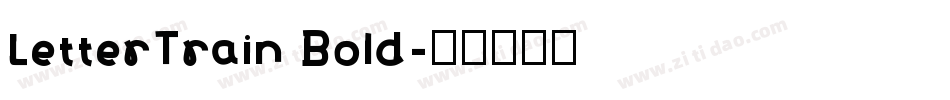 LetterTrain Bold字体转换